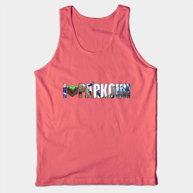 Inception - I Love Parkour Tank Top by FrediSaalAnimations